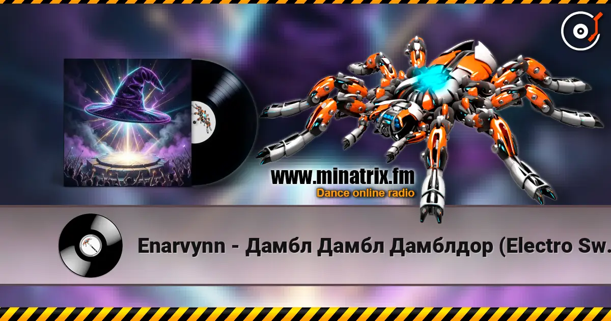 Enarvynn - Дамбл Дамбл Дамблдор (Electro Swing Version) écouter en ligne en haute qualité | Minatrix.FM
