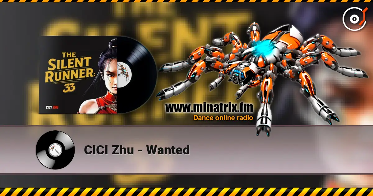 CICI Zhu - Wanted écouter en ligne en haute qualité | Minatrix.FM