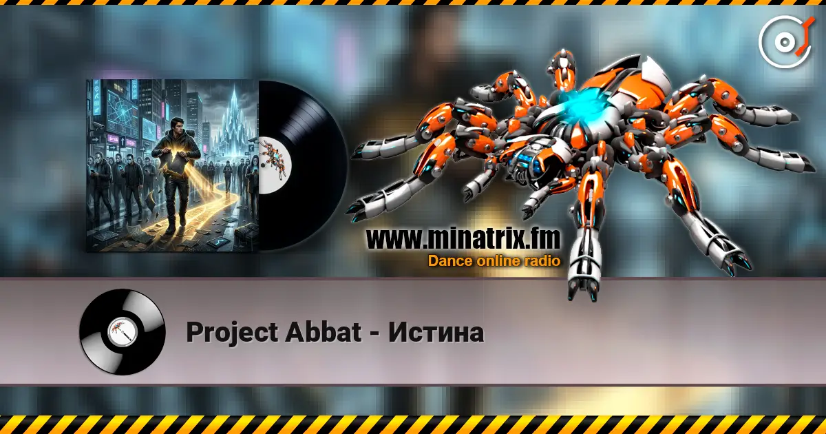 Project Abbat - Истина écouter en ligne en haute qualité | Minatrix.FM