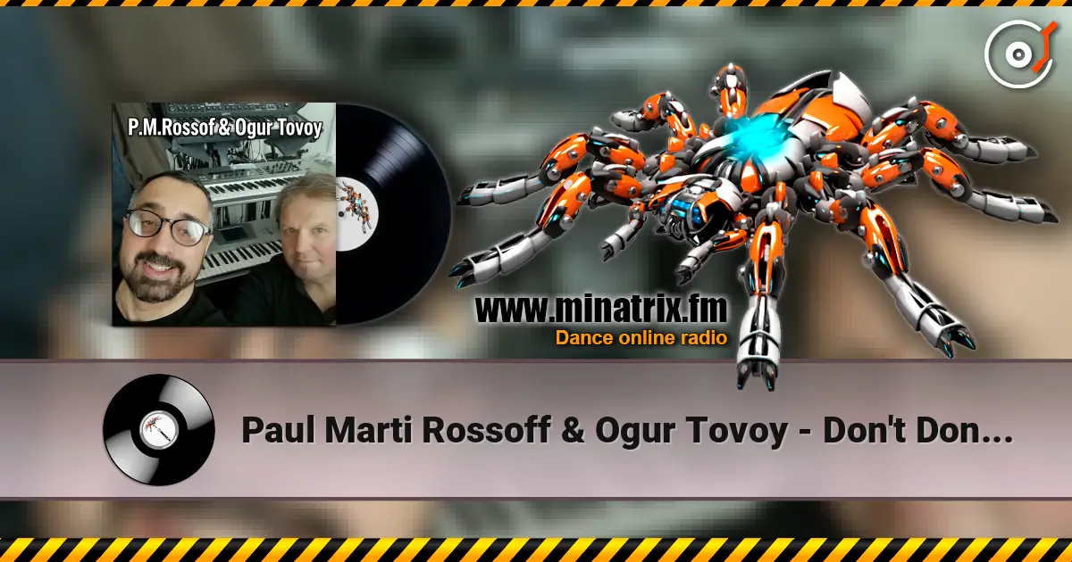 Paul Marti Rossoff  & Ogur Tovoy - Don't Don't. Studio scratch demo 1997 écouter en ligne en haute qualité | Minatrix.FM