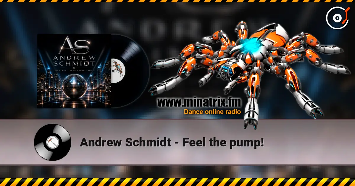 Andrew Schmidt - Feel the pump! écouter en ligne en haute qualité | Minatrix.FM