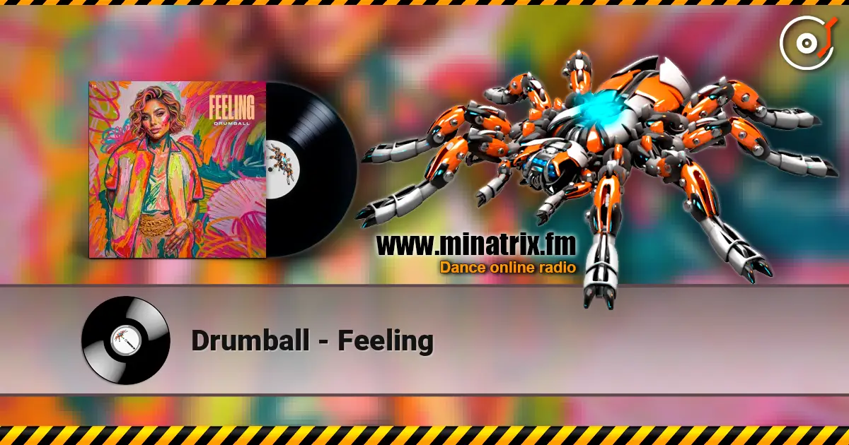 Drumball - Feeling écouter en ligne en haute qualité | Minatrix.FM