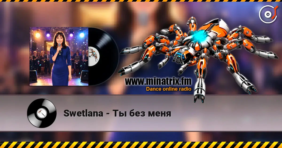 Swetlana - Ты без меня écouter en ligne en haute qualité | Minatrix.FM