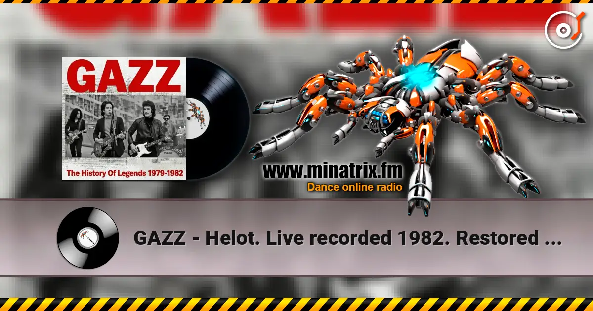 GAZZ - Helot. Live recorded 1982. Restored & remastered 2026 écouter en ligne en haute qualité | Minatrix.FM
