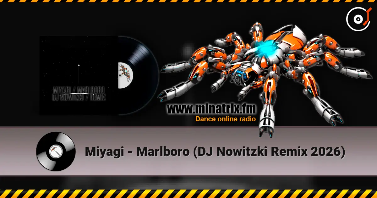 Miyagi - Marlboro (DJ Nowitzki Remix 2026) écouter en ligne en haute qualité | Minatrix.FM