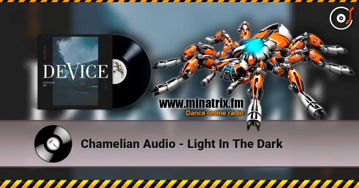 Chamelian Audio - Light In The Dark écouter en ligne en haute qualité | Minatrix.FM