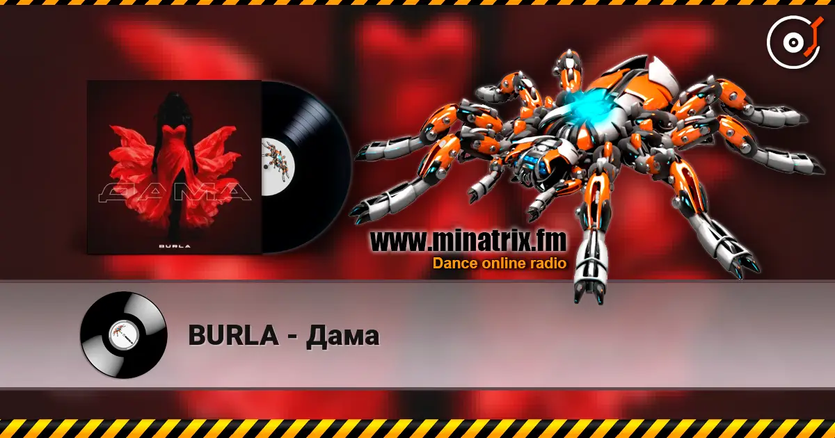 BURLA - Дама écouter en ligne en haute qualité | Minatrix.FM