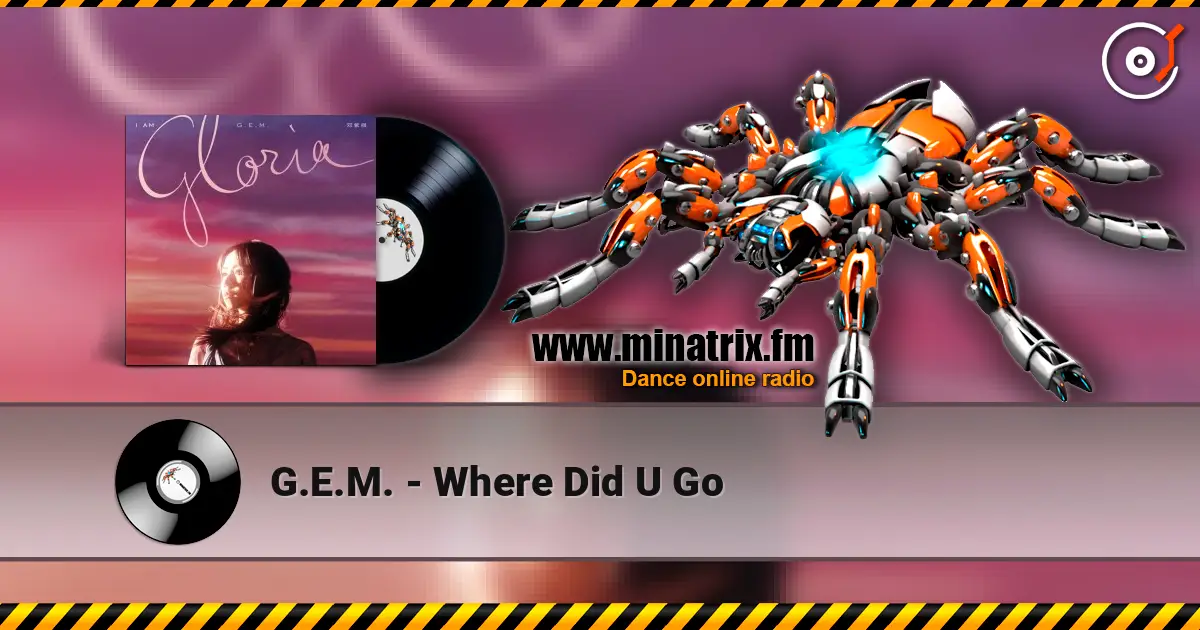 G.E.M. - Where Did U Go écouter en ligne en haute qualité | Minatrix.FM