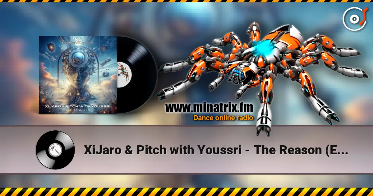 XiJaro & Pitch with Youssri - The Reason (Extended Mix) écouter en ligne en haute qualité | Minatrix.FM
