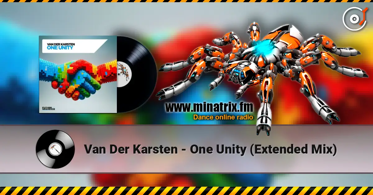 Van Der Karsten - One Unity (Extended Mix) écouter en ligne en haute qualité | Minatrix.FM