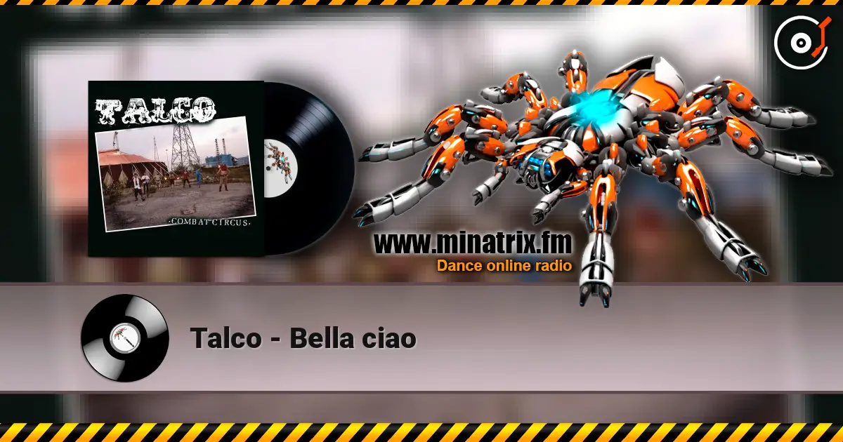 Talco - Bella ciao écouter en ligne en haute qualité | Minatrix.FM