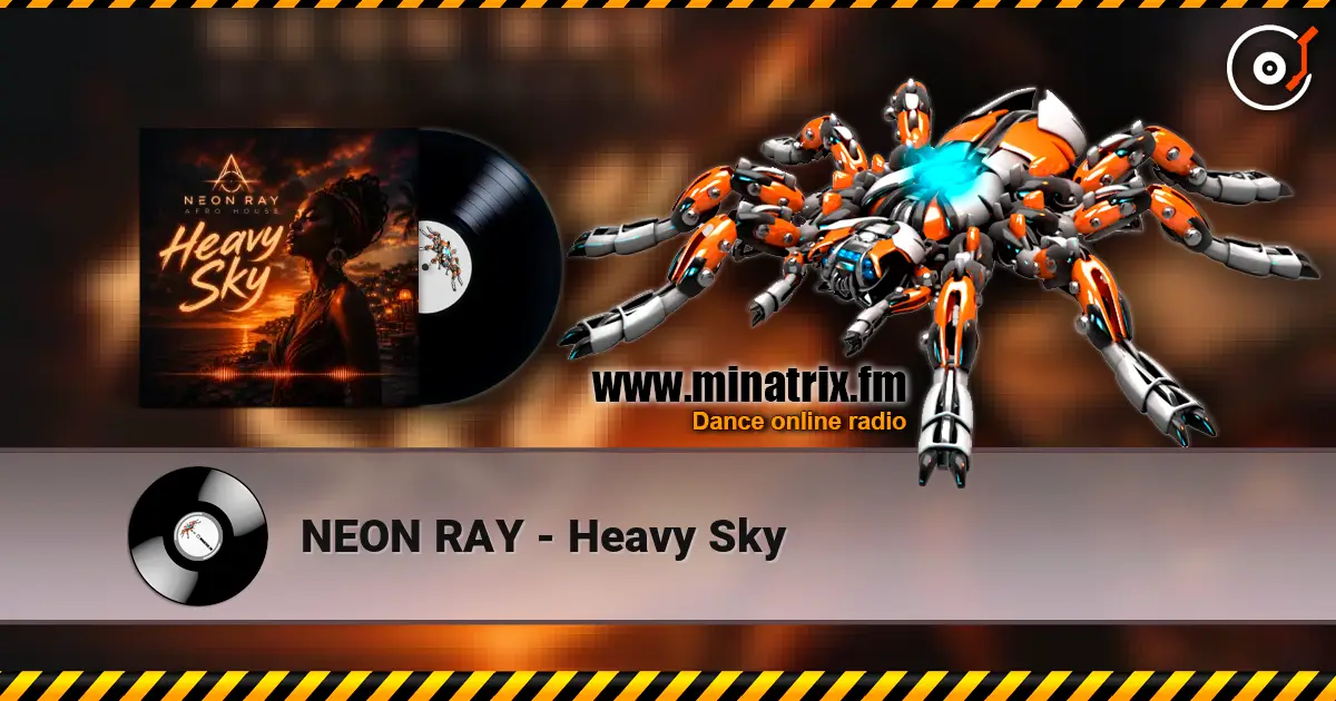 NEON RAY - Heavy Sky écouter en ligne en haute qualité | Minatrix.FM