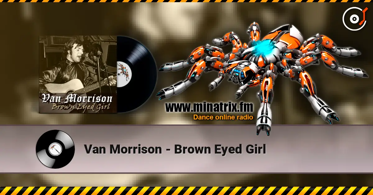 Van Morrison - Brown Eyed Girl écouter en ligne en haute qualité | Minatrix.FM