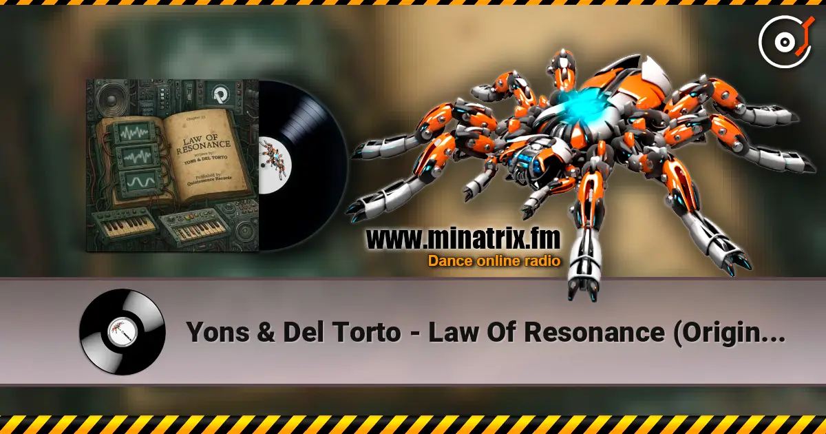 Yons & Del Torto - Law Of Resonance (Original Mix) écouter en ligne en haute qualité | Minatrix.FM