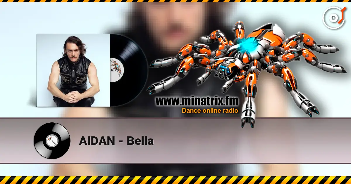AIDAN - Bella écouter en ligne en haute qualité | Minatrix.FM