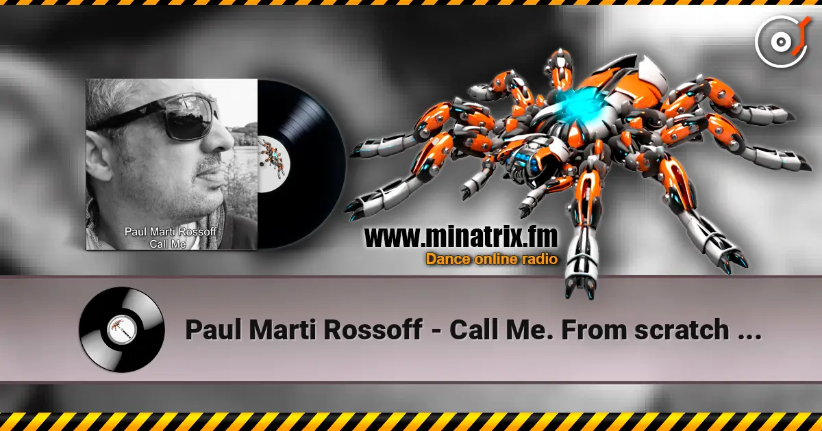 Paul Marti Rossoff - Call Me. From scratch demo 1985 to Studio 1997. Remastered 2026 écouter en ligne en haute qualité | Minatrix.FM
