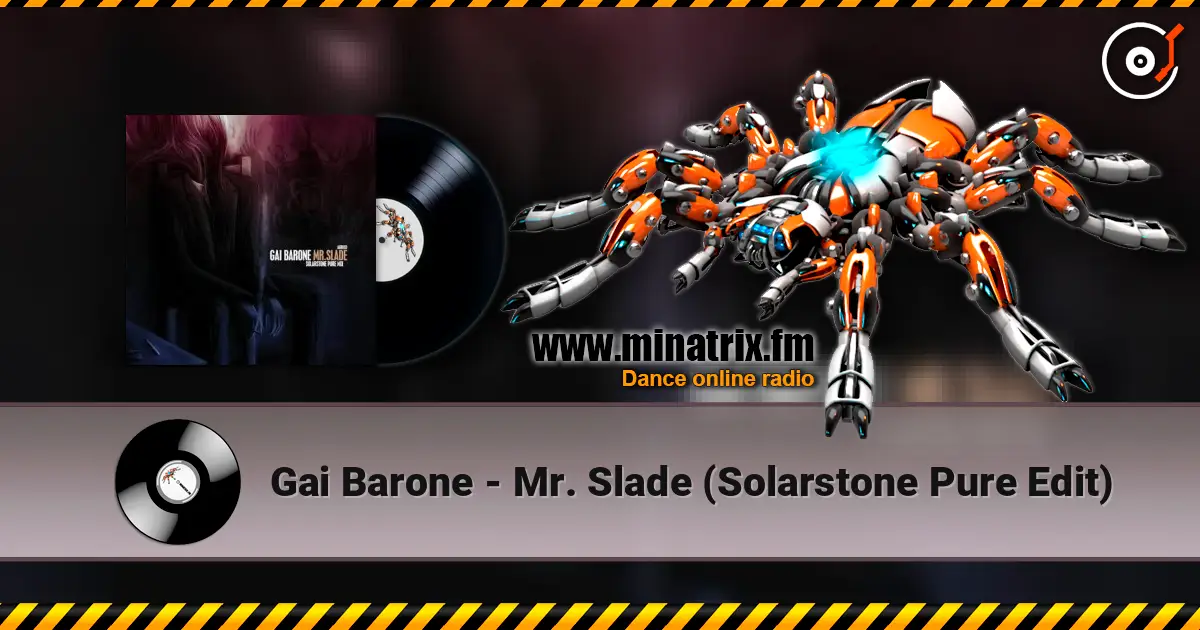 Gai Barone - Mr. Slade (Solarstone Pure Edit) écouter en ligne en haute qualité | Minatrix.FM
