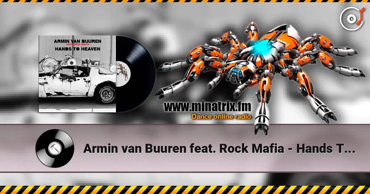 Armin van Buuren feat. Rock Mafia - Hands To Heaven (Radio Edit) écouter en ligne en haute qualité | Minatrix.FM