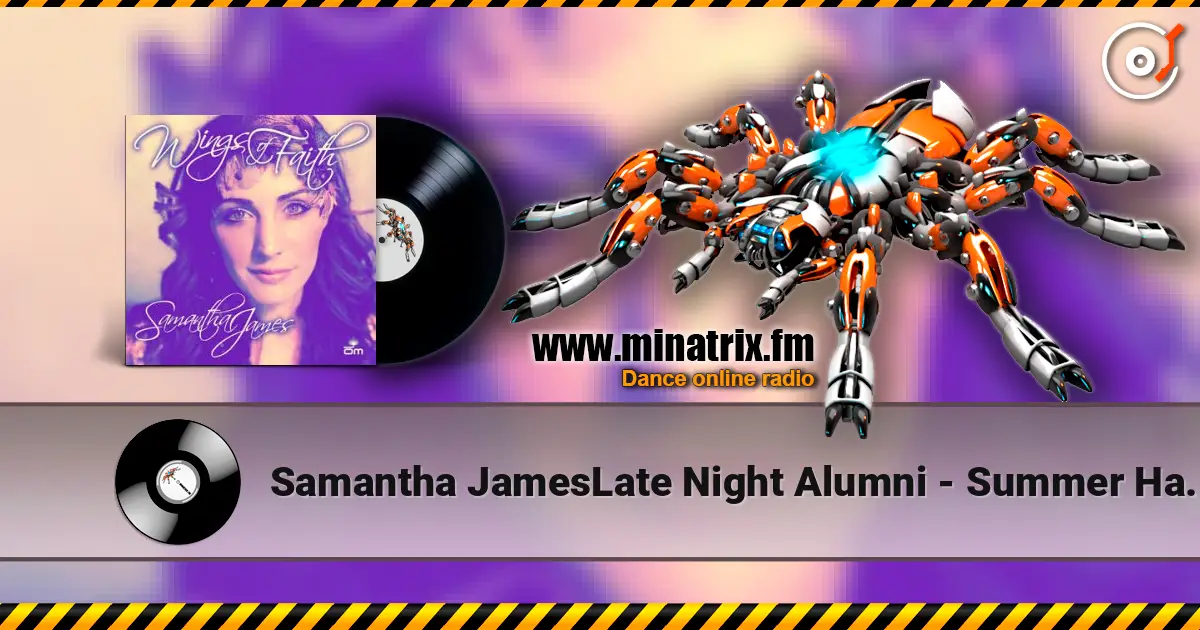 Samantha JamesLate Night Alumni - Summer Haze (Late Night Alumni Mix) écouter en ligne en haute qualité | Minatrix.FM
