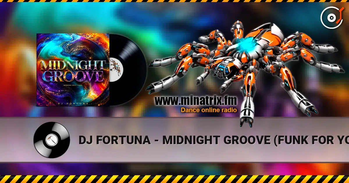 DJ FORTUNA - MIDNIGHT GROOVE  (FUNK FOR YOU) écouter en ligne en haute qualité | Minatrix.FM