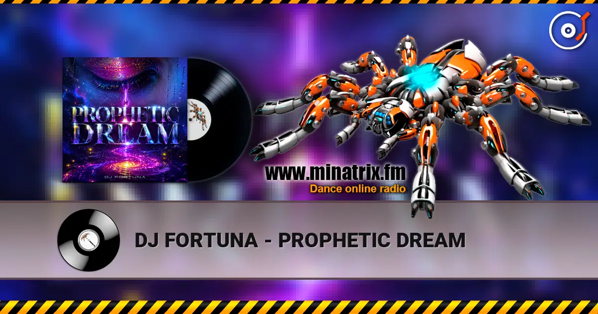 DJ FORTUNA - PROPHETIC DREAM écouter en ligne en haute qualité | Minatrix.FM