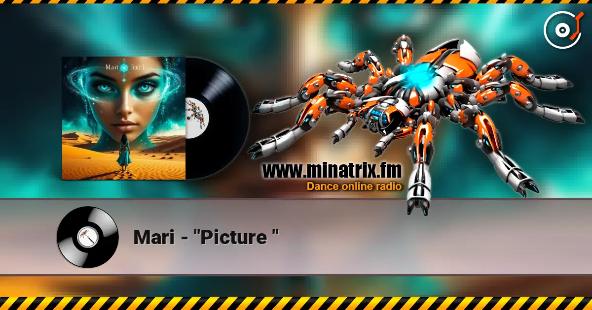 Mari - "Picture " écouter en ligne en haute qualité | Minatrix.FM