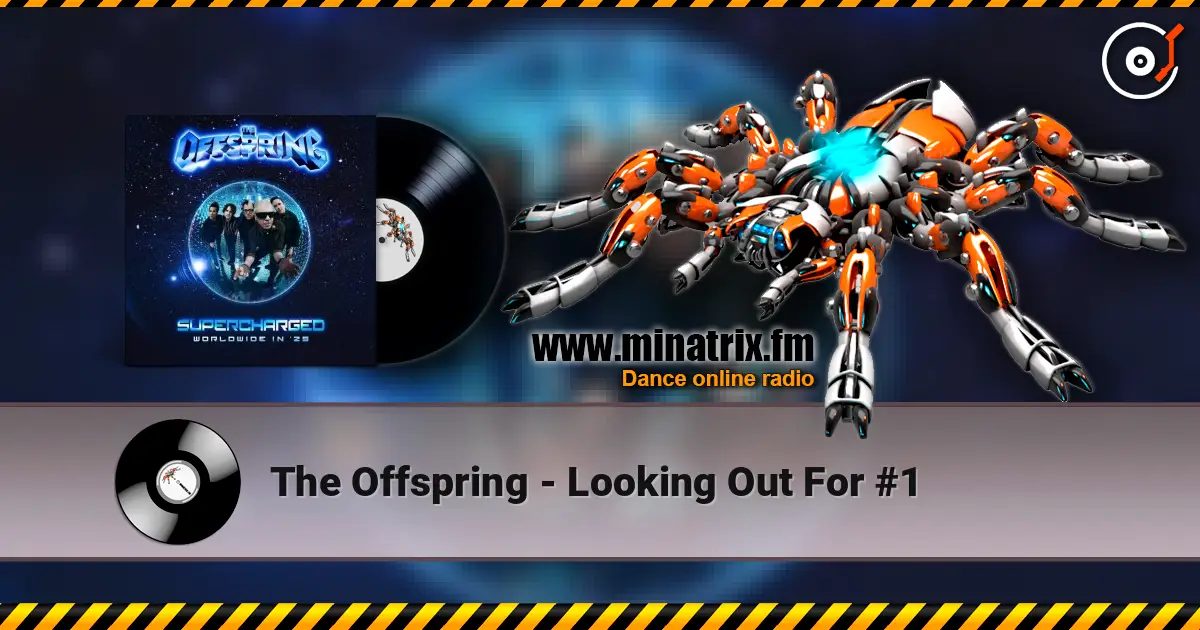 The Offspring - Looking Out For #1 écouter en ligne en haute qualité | Minatrix.FM