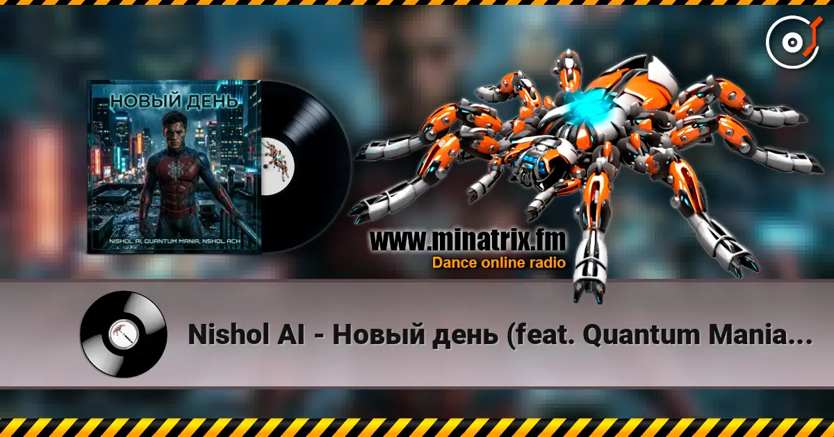 Nishol AI - Новый день (feat. Quantum Mania & NSHol Ach) écouter en ligne en haute qualité | Minatrix.FM
