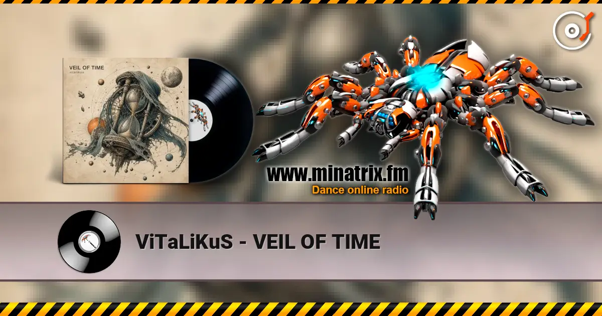 ViTaLiKuS - VEIL OF TIME écouter en ligne en haute qualité | Minatrix.FM