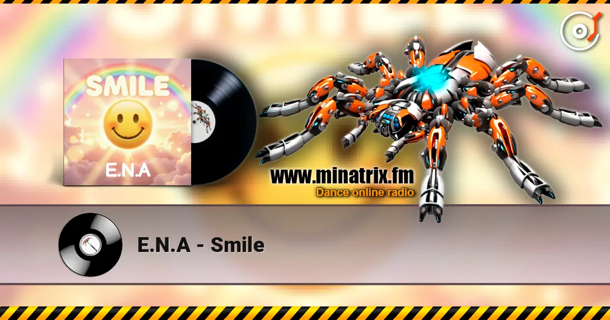 E.N.A - Smile écouter en ligne en haute qualité | Minatrix.FM