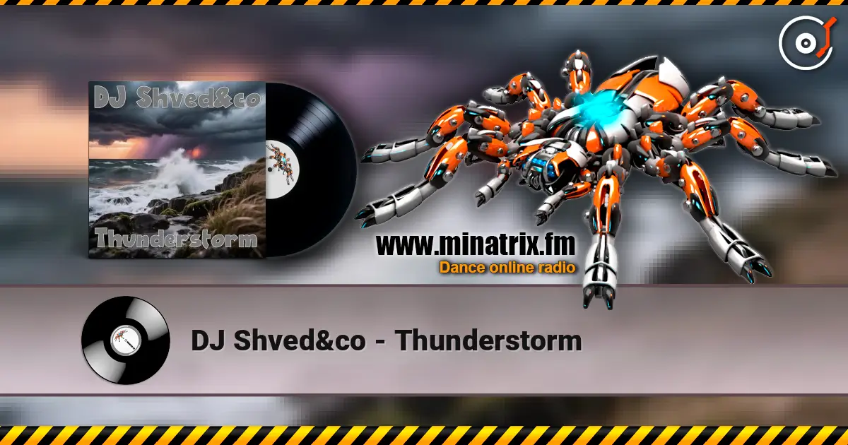 DJ Shved&co - Thunderstorm écouter en ligne en haute qualité | Minatrix.FM
