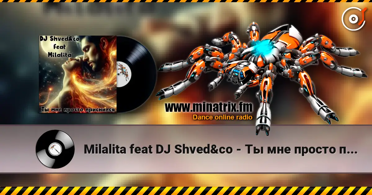Milalita feat DJ Shved&co - Ты мне просто приснился écouter en ligne en haute qualité | Minatrix.FM