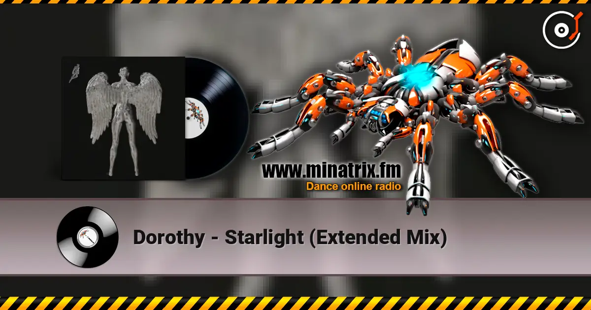 Dorothy - Starlight (Extended Mix) écouter en ligne en haute qualité | Minatrix.FM