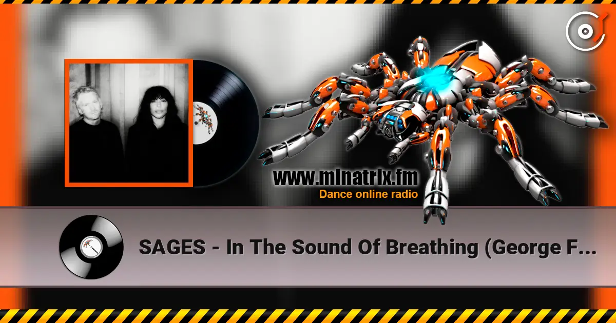 SAGES - In The Sound Of Breathing (George FitzGerald Remix) écouter en ligne en haute qualité | Minatrix.FM