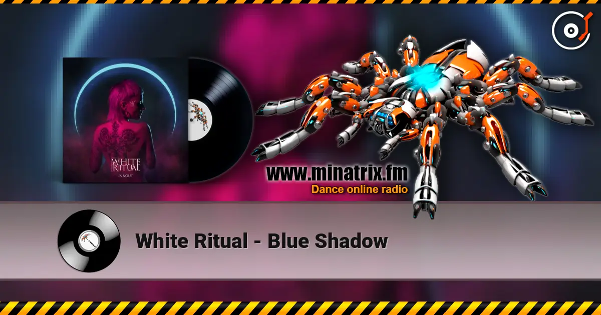 White Ritual - Blue Shadow écouter en ligne en haute qualité | Minatrix.FM