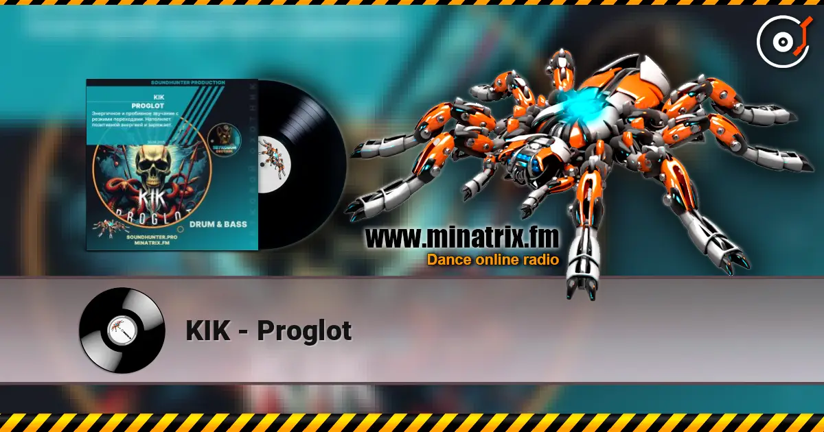 KIK - Proglot écouter en ligne en haute qualité | Minatrix.FM