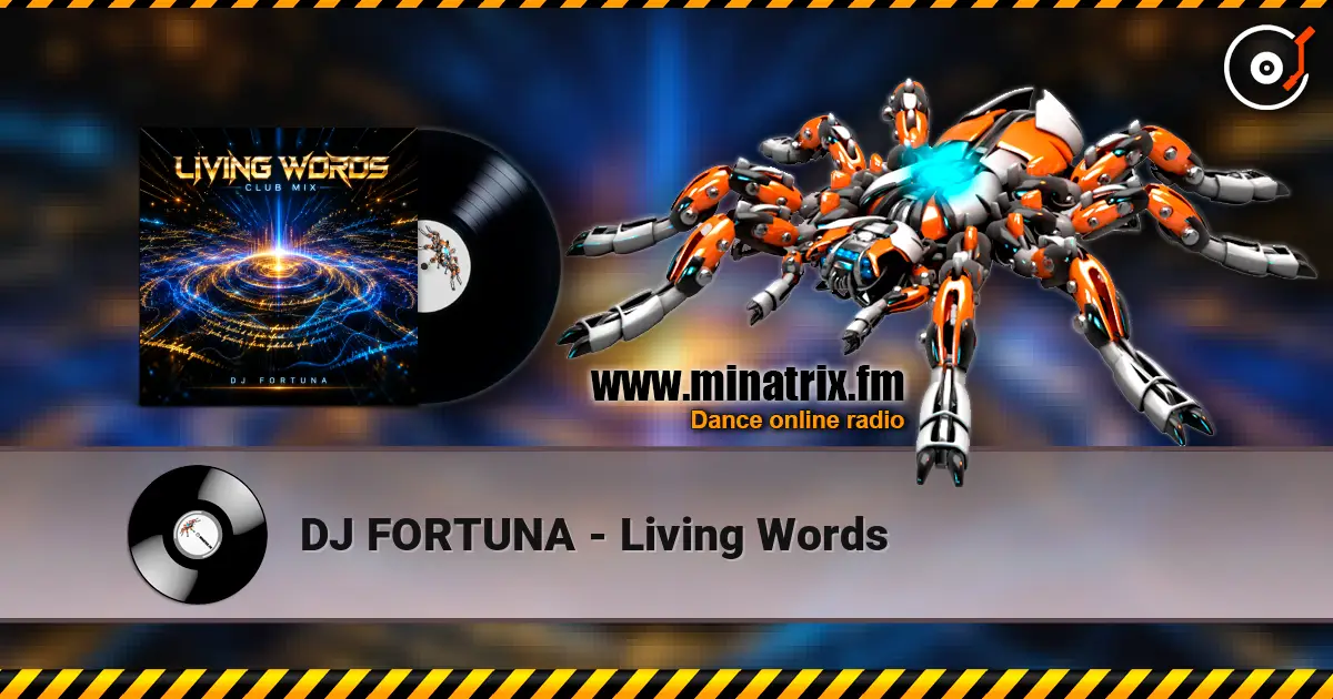 DJ FORTUNA - Living Words écouter en ligne en haute qualité | Minatrix.FM