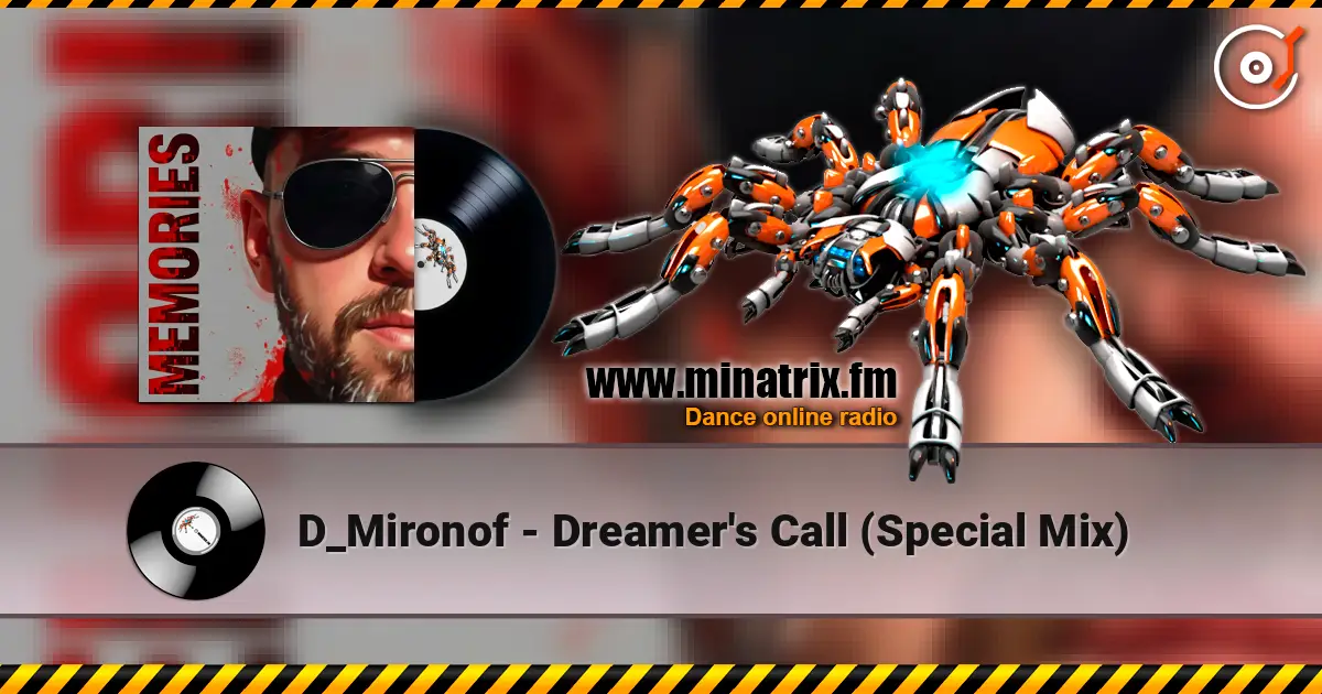 D_Mironof - Dreamer's Call (Special Mix) écouter en ligne en haute qualité | Minatrix.FM