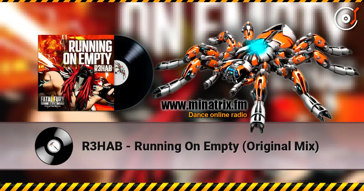 R3HAB - Running On Empty (Original Mix) écouter en ligne en haute qualité | Minatrix.FM