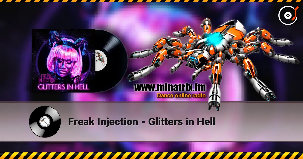 Freak Injection - Glitters in Hell écouter en ligne en haute qualité | Minatrix.FM