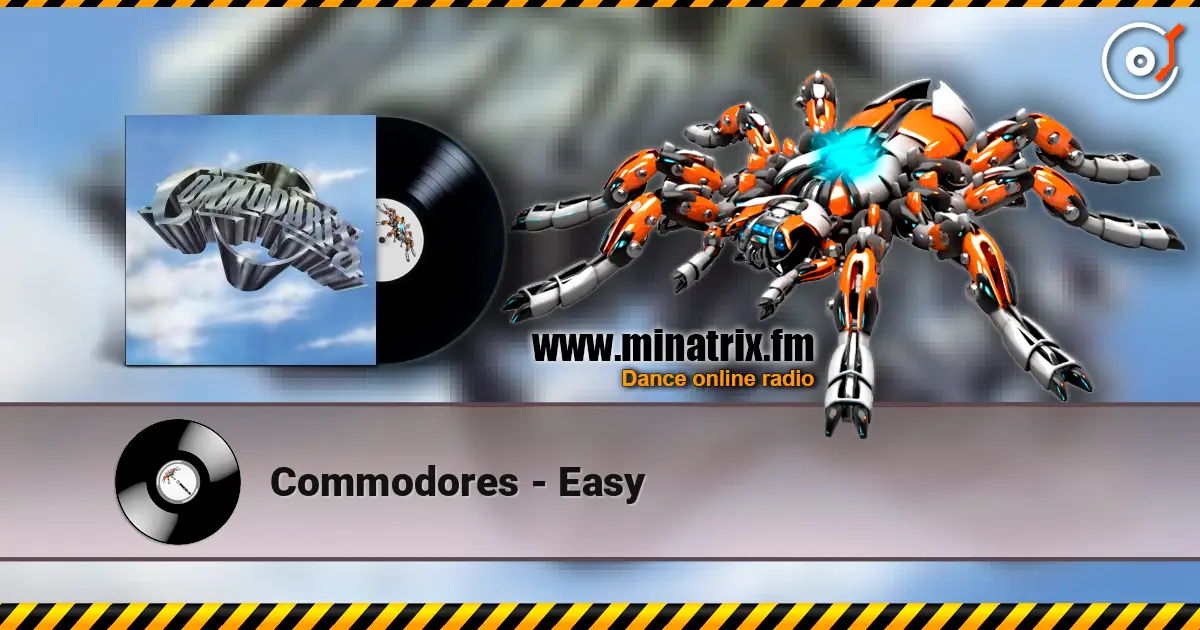 Commodores - Easy écouter en ligne en haute qualité | Minatrix.FM