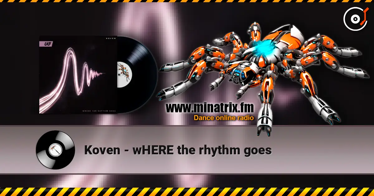 Koven - wHERE the rhythm goes écouter en ligne en haute qualité | Minatrix.FM