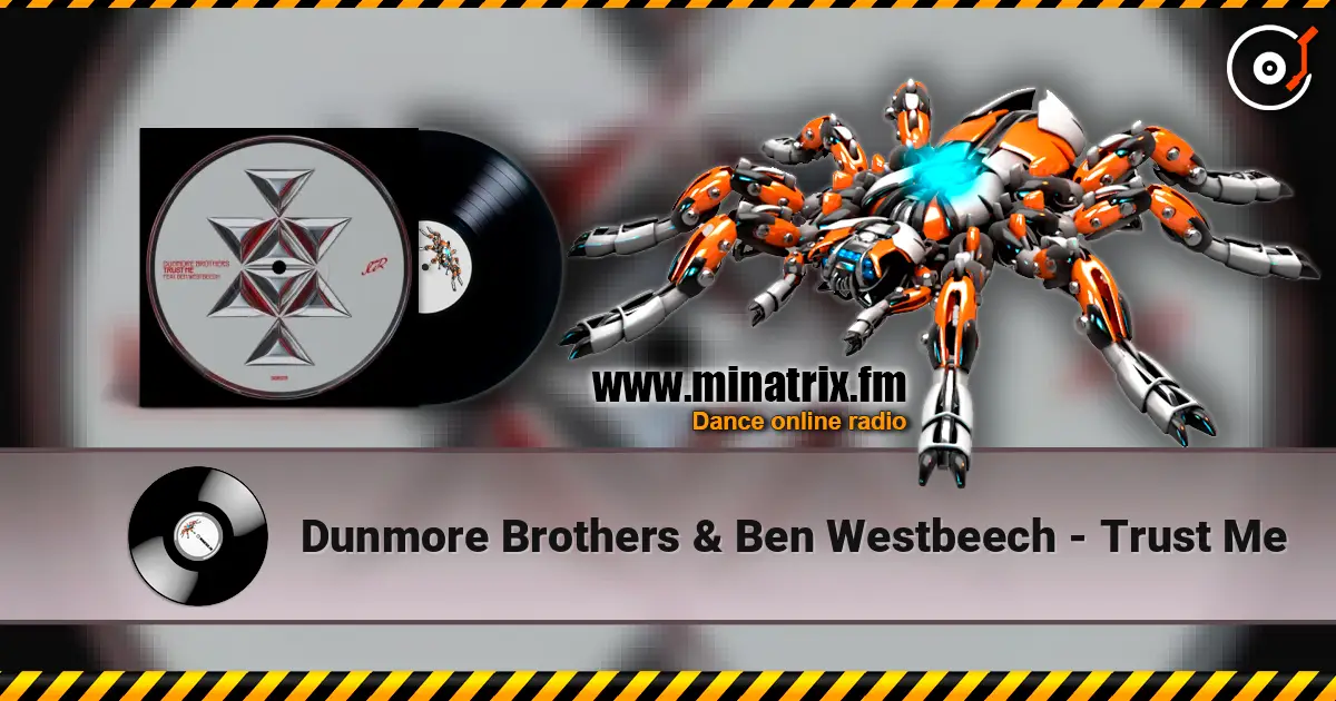 Dunmore Brothers & Ben Westbeech - Trust Me écouter en ligne en haute qualité | Minatrix.FM