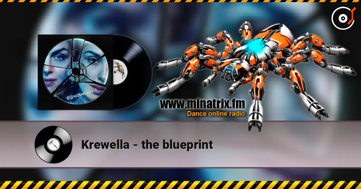 Krewella - the blueprint écouter en ligne en haute qualité | Minatrix.FM