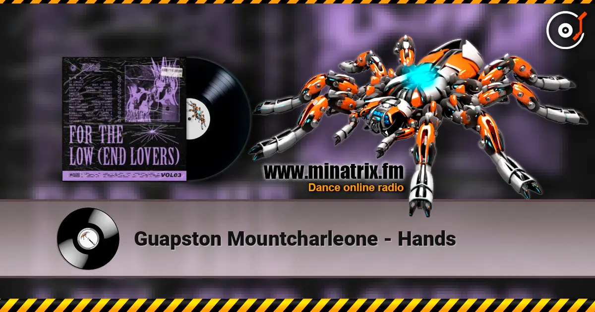 Guapston Mountcharleone - Hands écouter en ligne en haute qualité | Minatrix.FM