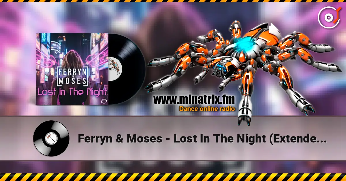 Ferryn & Moses - Lost In The Night (Extended Mix) écouter en ligne en haute qualité | Minatrix.FM