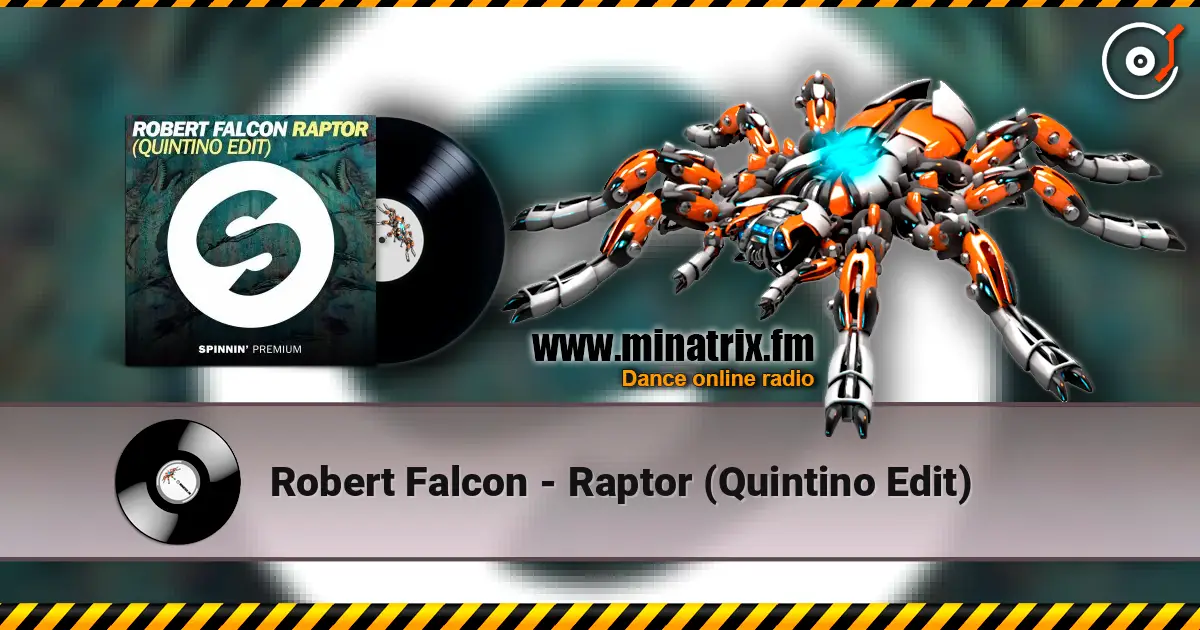 Robert Falcon - Raptor (Quintino Edit) écouter en ligne en haute qualité | Minatrix.FM