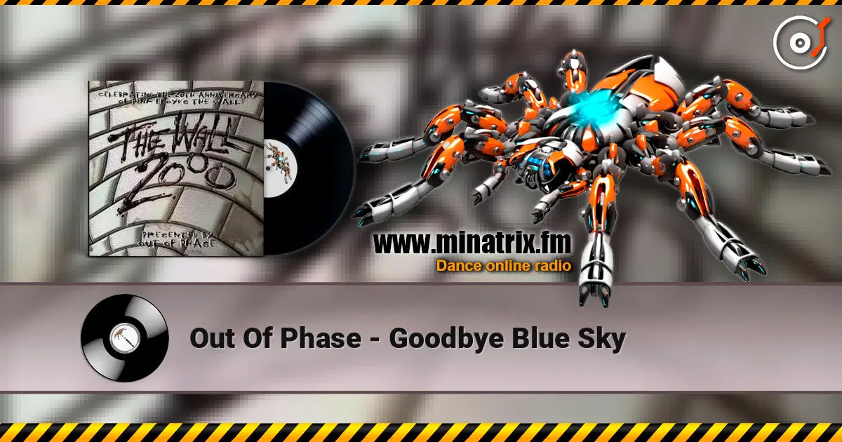 Out Of Phase - Goodbye Blue Sky écouter en ligne en haute qualité | Minatrix.FM