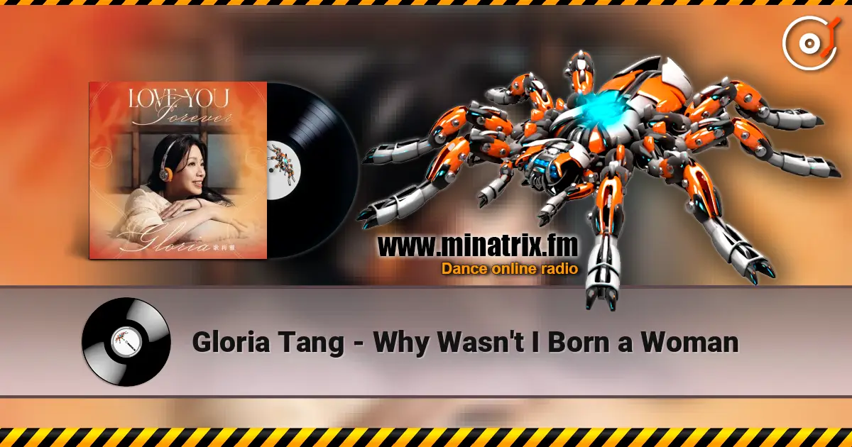 Gloria Tang - Why Wasn't I Born a Woman écouter en ligne en haute qualité | Minatrix.FM