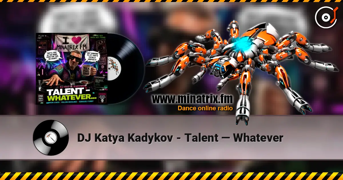 DJ Katya Kadykov - Talent — Whatever écouter en ligne en haute qualité | Minatrix.FM
